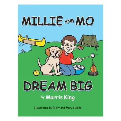 "Millie and Mo Dream Big" - "" ("King Morris")(Pevná vazba)