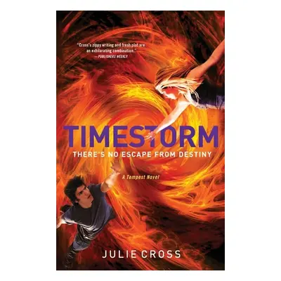 "Timestorm: A Tempest Novel" - "" ("Cross Julie")(Paperback)