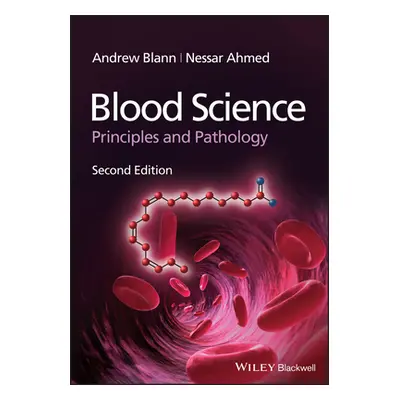 "Blood Science - Principles and Pathology, 2nd Edition" - "" ("Blann A")(Paperback / softback)