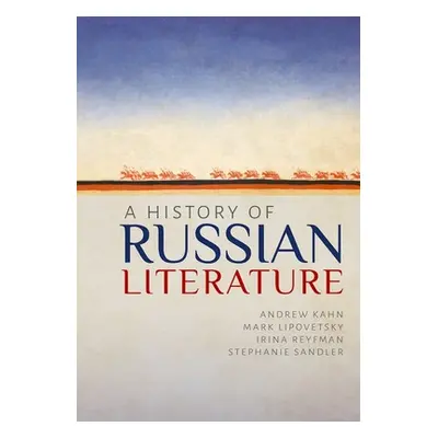 "A History of Russian Literature" - "" ("Kahn Andrew")(Paperback)