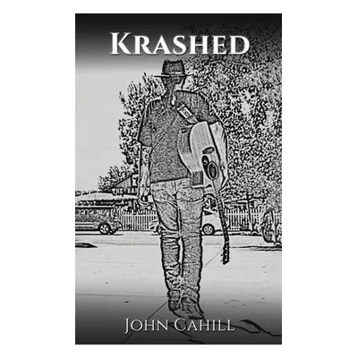 "Krashed" - "" ("Cahill John")(Paperback)