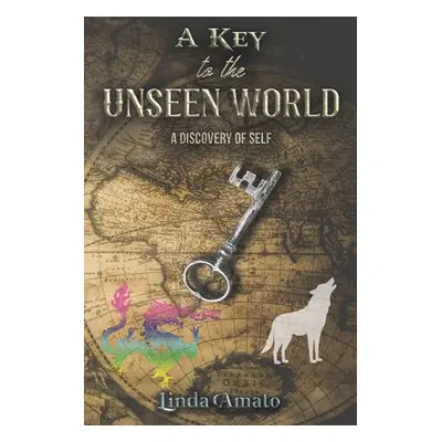 "A Key to the Unseen World" - "" ("Amato Linda")(Paperback)