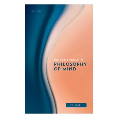 "Oxford Studies in Philosophy of Mind Volume 1" - "" ("Kriegel Uriah")(Pevná vazba)