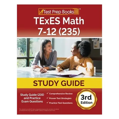 "TExES Math 7-12 Study Guide (235) and Practice Exam Questions [3rd Edition]" - "" ("Rueda Joshu