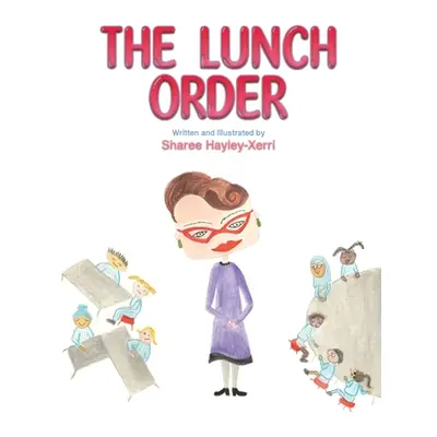 "The Lunch Order" - "" ("Hayley-Xerri Sharee")(Paperback)