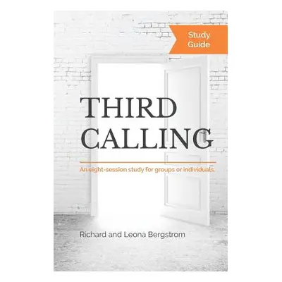 "Third Calling Study Guide" - "" ("Bergstrom Leona D.")(Paperback)