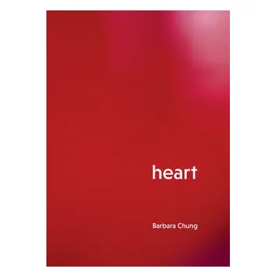 "Heart" - "" ("Chung Barbara")(Paperback)