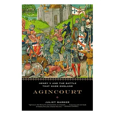 "Agincourt: Henry V and the Battle That Made England" - "" ("Barker Juliet")(Paperback)