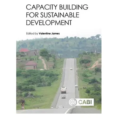 "Capacity Building for Sustainable Development" - "" ("James Valentine")(Pevná vazba)