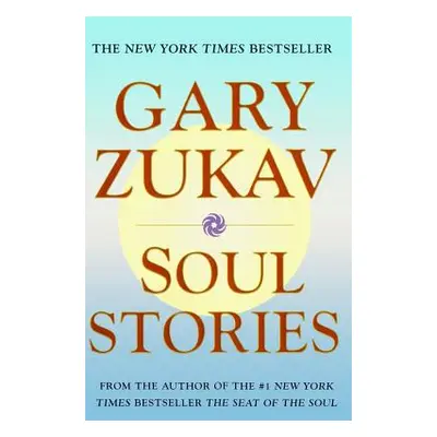 "Soul Stories" - "" ("Zukav Gary")(Paperback)