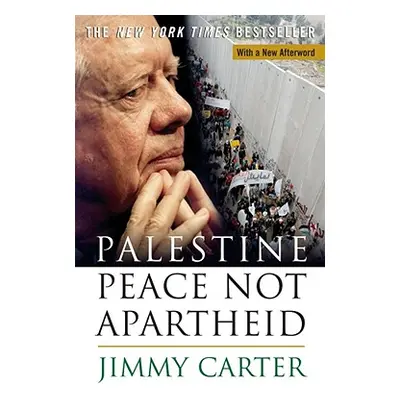 "Palestine Peace Not Apartheid" - "" ("Carter Jimmy")(Paperback)