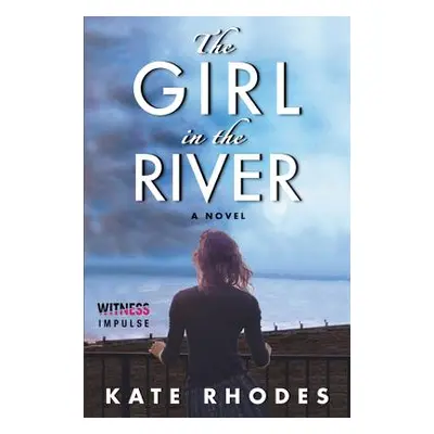 "The Girl in the River" - "" ("Rhodes Kate")(Paperback)