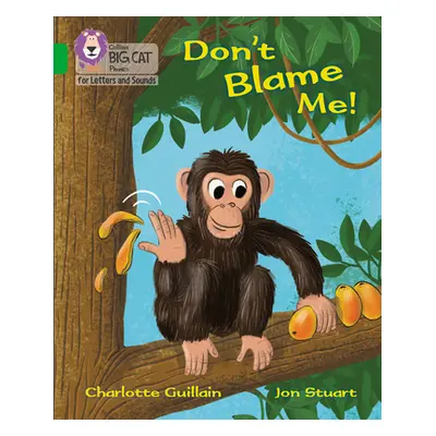 "Don't Blame Me!" - "Band 05/Green" ("Guillain Charlotte")(Paperback / softback)