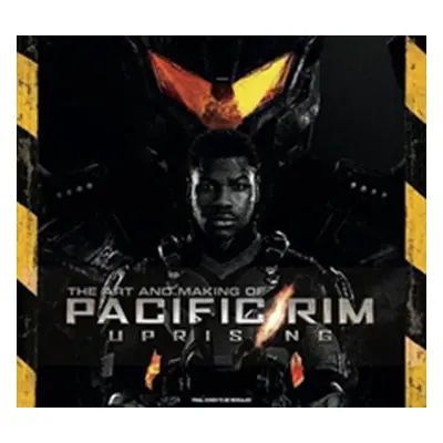 "Art and Making of Pacific Rim Uprising" - "" ("Wallace Daniel")(Pevná vazba)