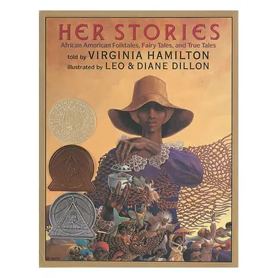 "Her Stories: African American Folktales, Fairy Tales, and True Tales: African American Folktale