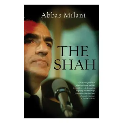 "The Shah" - "" ("Milani Abbas")(Paperback)