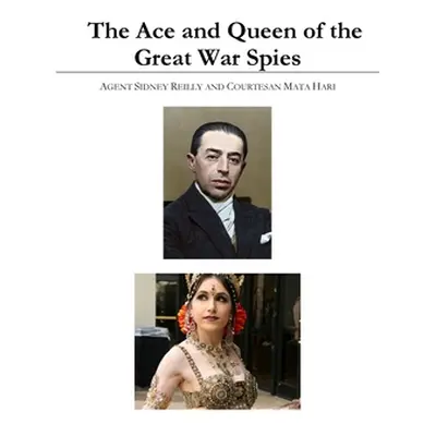 "The Ace and Queen of the Great War Spies" - "" ("Craig John S.")(Paperback)