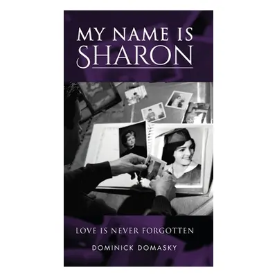 "My Name is Sharon" - "" ("Domasky Dominick")(Pevná vazba)