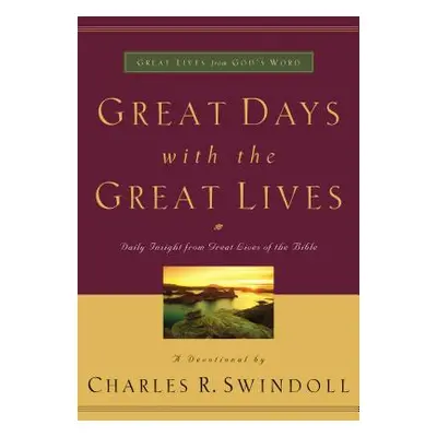 "Great Days with the Great Lives" - "" ("Swindoll Charles R.")(Paperback)