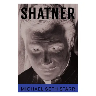 "Shatner" - "" ("Starr Michael Seth")(Paperback)