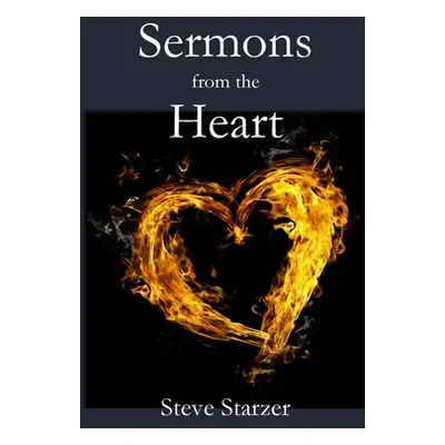 "Sermons from the Heart" - "" ("Starzer Steve")(Paperback)