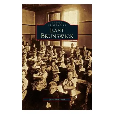 "East Brunswick" - "" ("Nonestied Mark")(Pevná vazba)