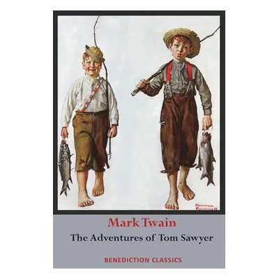 "The Adventures of Tom Sawyer (Unabridged. Complete with all original illustrations)" - "" ("Twa