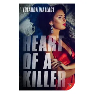 "Heart of a Killer" - "" ("Wallace Yolanda")(Paperback)