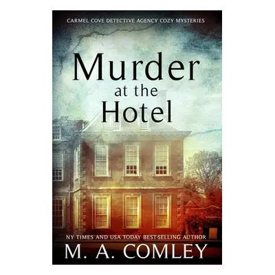 "Murder At The Hotel" - "" ("Comley M. A.")(Paperback)