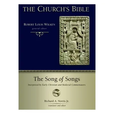 "Song of Songs: Interpreted by Early Christian and Medieval Commentators" - "" ("Norris Richard 