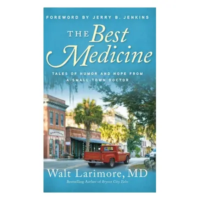 "Best Medicine" - "" ("Larimore Walt")(Pevná vazba)