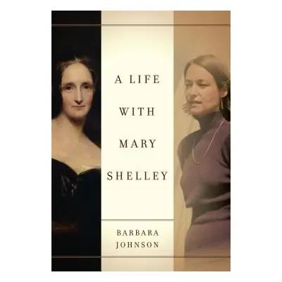 "A Life with Mary Shelley" - "" ("Johnson Barbara")(Paperback)