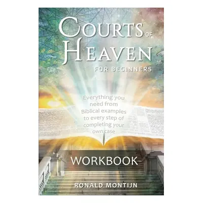 "Workbook Courts of Heaven for Beginners" - "" ("Montijn Ronald")(Paperback)