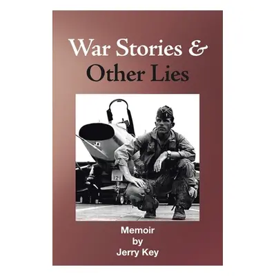 "War Stories & Other Lies" - "" ("Key Jerry")(Paperback)