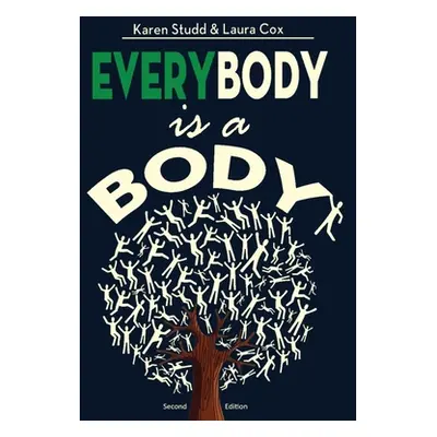 "EveryBody is a Body: Second Edition" - "" ("Studd Karen A.")(Paperback)