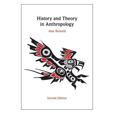 "History and Theory in Anthropology" - "" ("Barnard Alan")(Pevná vazba)