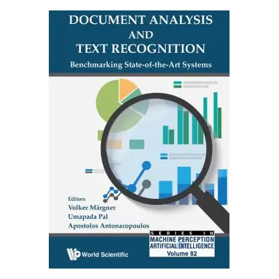 "Document Analysis and Text Recognition: Benchmarking State-Of-The-Art Systems" - "" ("Margner V