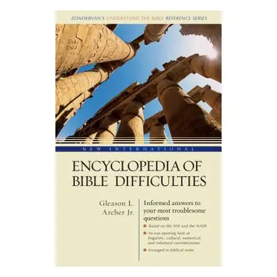 "New International Encyclopedia of Bible Difficulties" - "" ("Archer Jr Gleason L.")(Pevná vazba