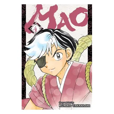 "Mao, Vol. 4: Volume 4" - "" ("Takahashi Rumiko")(Paperback)