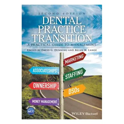 "Dental Practice Transition 2e" - "" ("Dunning David G.")(Paperback)