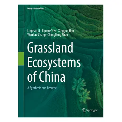 "Grassland Ecosystems of China: A Synthesis and Resume" - "" ("Li Linghao")(Pevná vazba)