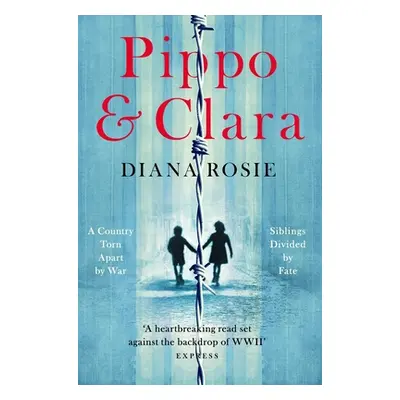 "Pippo and Clara" - "" ("Rosie Diana")(Paperback)