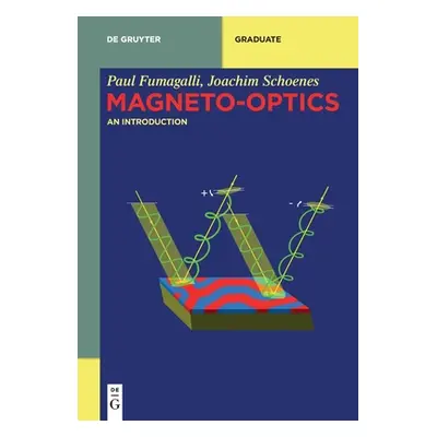 "Magneto-Optics: An Introduction" - "" ("Fumagalli Paul")(Paperback)