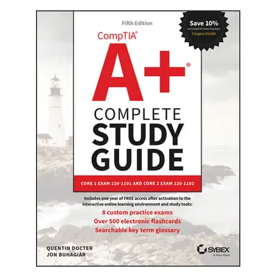 "Comptia A+ Complete Study Guide: Core 1 Exam 220-1101 and Core 2 Exam 220-1102" - "" ("Docter Q