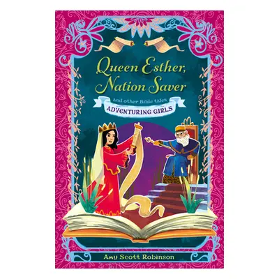 "Queen Esther, Nation Saver: And Other Bible Tales" - "" ("Robinson Amy Scott")(Paperback)