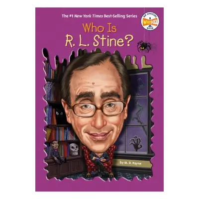 "Who Is R. L. Stine?" - "" ("Payne M. D.")(Library Binding)