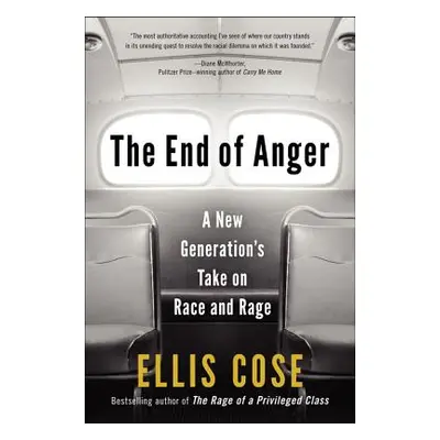 "The End of Anger: A New Generation's Take on Race and Rage" - "" ("Cose Ellis")(Paperback)