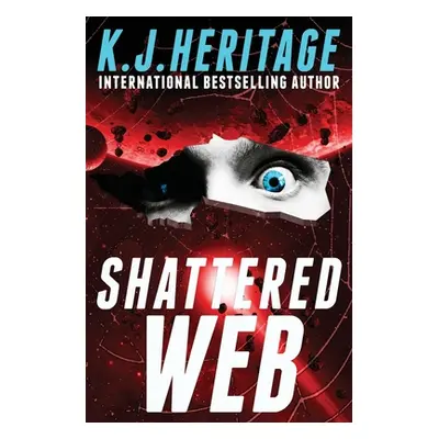 "Shattered Web" - "" ("Heritage K. J.")(Paperback)