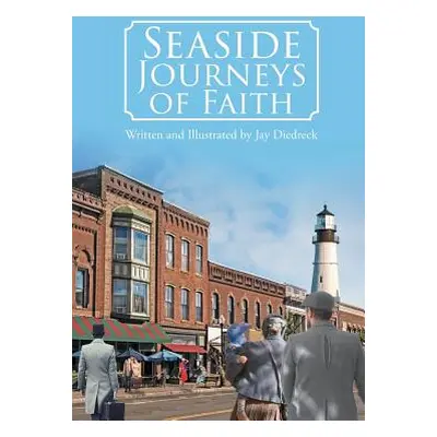 "Seaside Journeys of Faith" - "" ("Diedreck Jay")(Paperback)