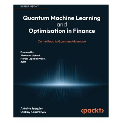 "Quantum Machine Learning and Optimisation in Finance: On the Road to Quantum Advantage" - "" ("